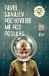 Pochovejte m pod podlahu - Pavel Sanajev 