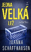 Jedna velk le - Joanna Schaffhausen 