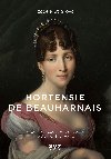 Hortensie de Beauharnais - Izabela Strakov 