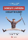 Skoncujte s artrzou - Roland Liebscher-Bracht , Roland Liebscher-Bracht Petra Bracht 
