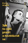 Jak to cel pet a nezblznit se - Denisa Cziglov 