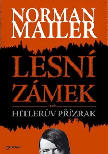 Lesn zmek - Norman Mailer