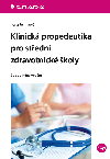 Klinick propedeutika pro stedn zdravotnick koly - Ilona Jelnkov 