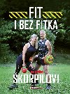 Fit i bez fitka - Milo korpil , Milo korpil Dana korpilov 