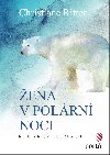 ena v polrn noci - Christiane Ritter 