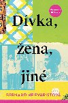 Dvka, ena, jin - Bernardine Evaristov 