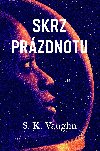 Skrz przdnotu - S. K. Vaughn 