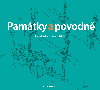 Pamtky a povodn - kolektiv a , kolektiv a Klra Nedvdov 