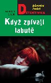 Kdy zpvaj labut - Roman Clek 