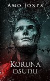 Koruna osudu - Amo Jones 