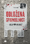 Odloen spravedlnost - Petr epek 
