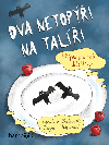 Dva netopi na tali - Dagmar Medzvecov 