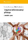 Trauma-informovan pstup - Martina ern , Martina ern Olga Klepkov , Martina ern Olga Klepkov Zuzana Krej 