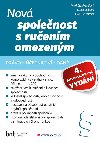 Nov spolenost s ruenm omezenm - 4. aktualizovan vydn - Lucie Joskov , Lucie Joskov Markta Pravdov , Lucie Joskov Markta Pravdov Eva Dvokov 