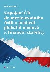 Zapojen R do mezinrodnho sil o poslen globln mnov a finann stability - Petr Sedlek 