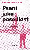 Psan jako posedlost - Karel Pacner , Karel Pacner Martina Riebauerov 