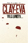 Clay-Eva vol Londn... - Radimr Kunc , Radimr Kunc Antonn Barto 