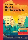 Hezk, ale narovnej se! - Johana Fundov 