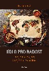 Jdlo pro radost - Eva Ferrarov 