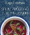 Sedm zpsob jak se radovat z jdla - Michal Hugo Hromas 