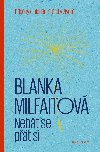 Nebt se pt si - Blanka Milfaitov 