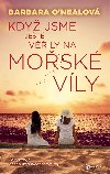 Kdy jsme jet vily na mosk vly - Barbara ONealov 