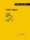 Celn zkon. Praktick koment - autor kolektiv 