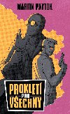 Proklet pro vechny - Martin Paytok 