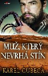 Mu, kter nevrh stn - Karel Cubeca 