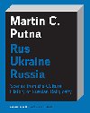 Rus - Ukraine - Russia - Martin C. Putna 