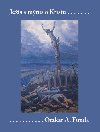 Je a mtus o Kristu - Otakar A. Funda 