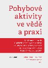 Pohybov aktivity ve vd a praxi - Libor Flemr 