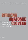 Stručná anatomie člověka - Jiří Valenta , Jiří Valenta Pavel Fiala , Jiří Valenta Pavel Fiala Lada Eberlová 