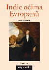 Indie oima Evropan: Orientalistika, teologie a konceptualizace nboenstv - Martin Frek 