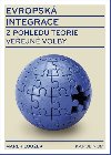 Evropská integrace z pohledu teorie veřejné volby - Marek Loužek 
