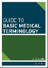 Guide to Basic Medical Terminology - Karel Černý 