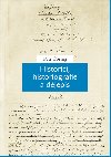 Historici, historiografie a djepis  - Petr ornej 