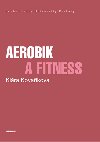 Aerobik a fitness - Klra Kovakov 