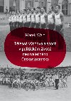 Tlesn vchova a sport v politickm ivot mezivlenho eskoslovenska - Marek Waic 