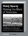 Making the Most of Tomorrow - Matj Spurn 