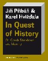In Quest of History - Karel Hvížďala , Karel Hvížďala Jiří Přibáň 