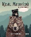 Král medvědů - James Oliver Curwood 