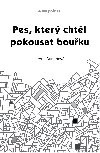 Pes, kter chtl pokousat bouku - Leona Burianov 