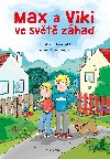 Max a Viki ve svt zhad - Magdalna Turnovsk 