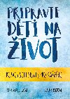 Pipravte dti na ivot - Hana Vykoupilov , Hana Vykoupilov Helena Zitkov 