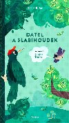 Datel a slabihoudek - Daniel Ruar 