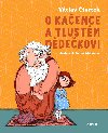 O Kaence a tlustm ddekovi - Vclav tvrtek 