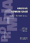 Krizov komunikace - Jan Tomandl , Jan Tomandl Jaroslav uk , Jan Tomandl Jaroslav uk Kristna Marovsk , Jan Tomandl Jaroslav uk Kristna Marovsk Tereza Fojtov 