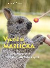 Vycvi si mazlka! - Isabel Muller 