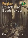 Strach nad Bobří řekou - Jaroslav Foglar 